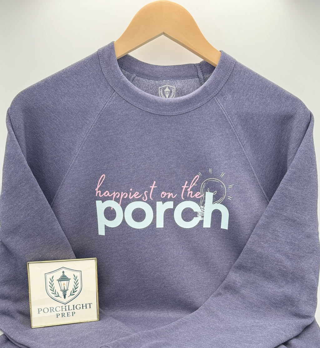 Happiest on the Porch Sweatshirt