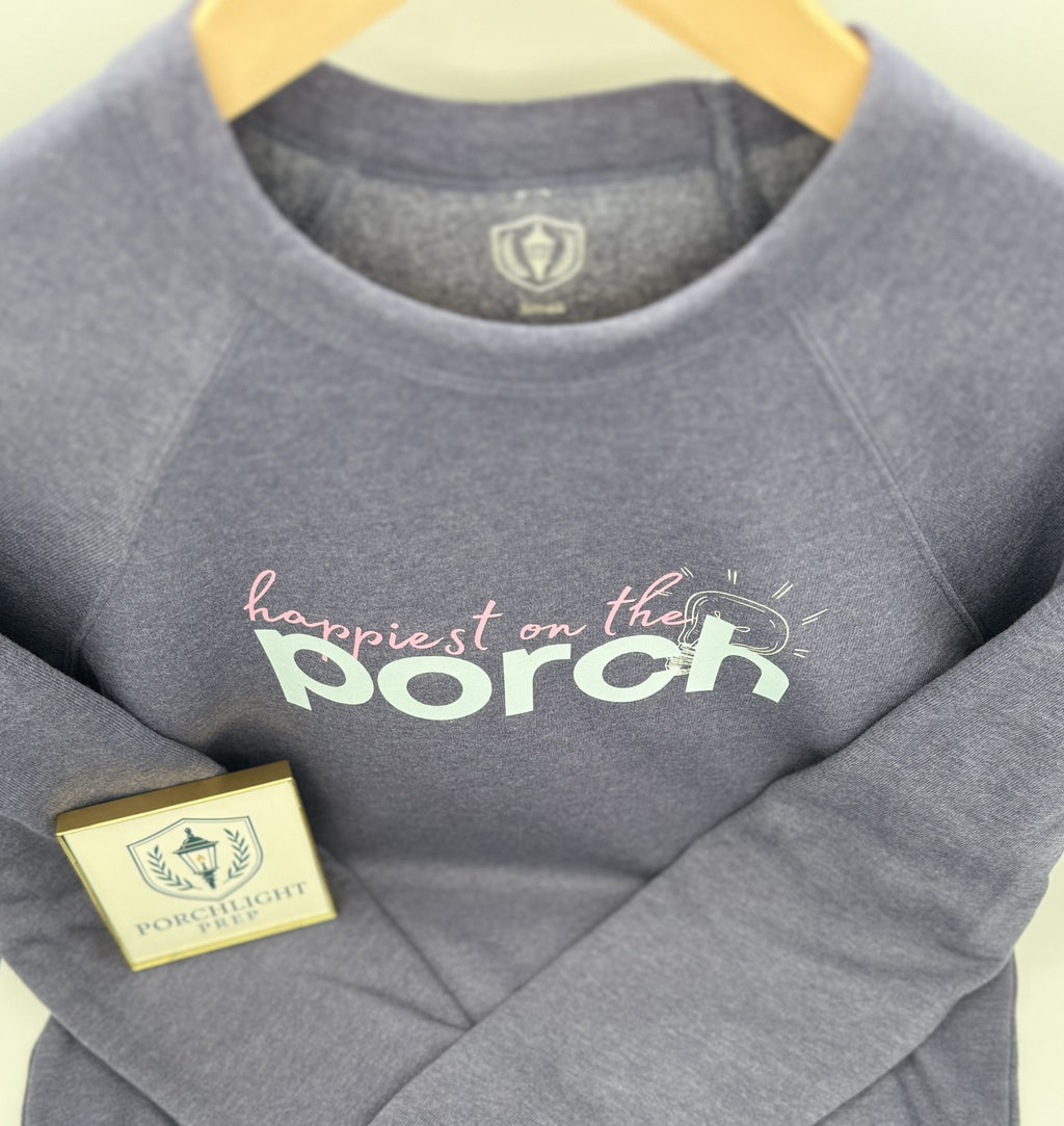Happiest on the Porch Sweatshirt